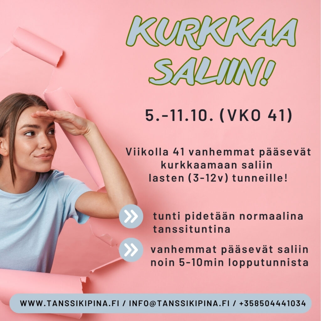 Kurkkaa saliin!